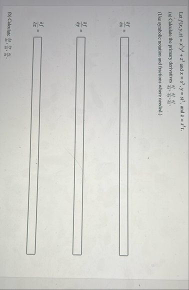 Let f ( x , y , z ) = x 3 y 4 z 3 and x = s 5 , y