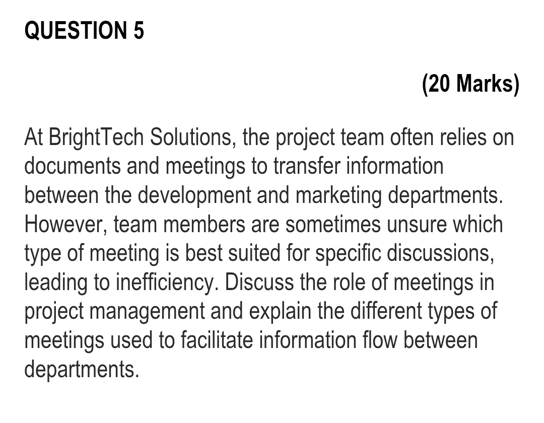 QUESTION 5 ( 2 0 Marks ) At BrightTech Solutions,