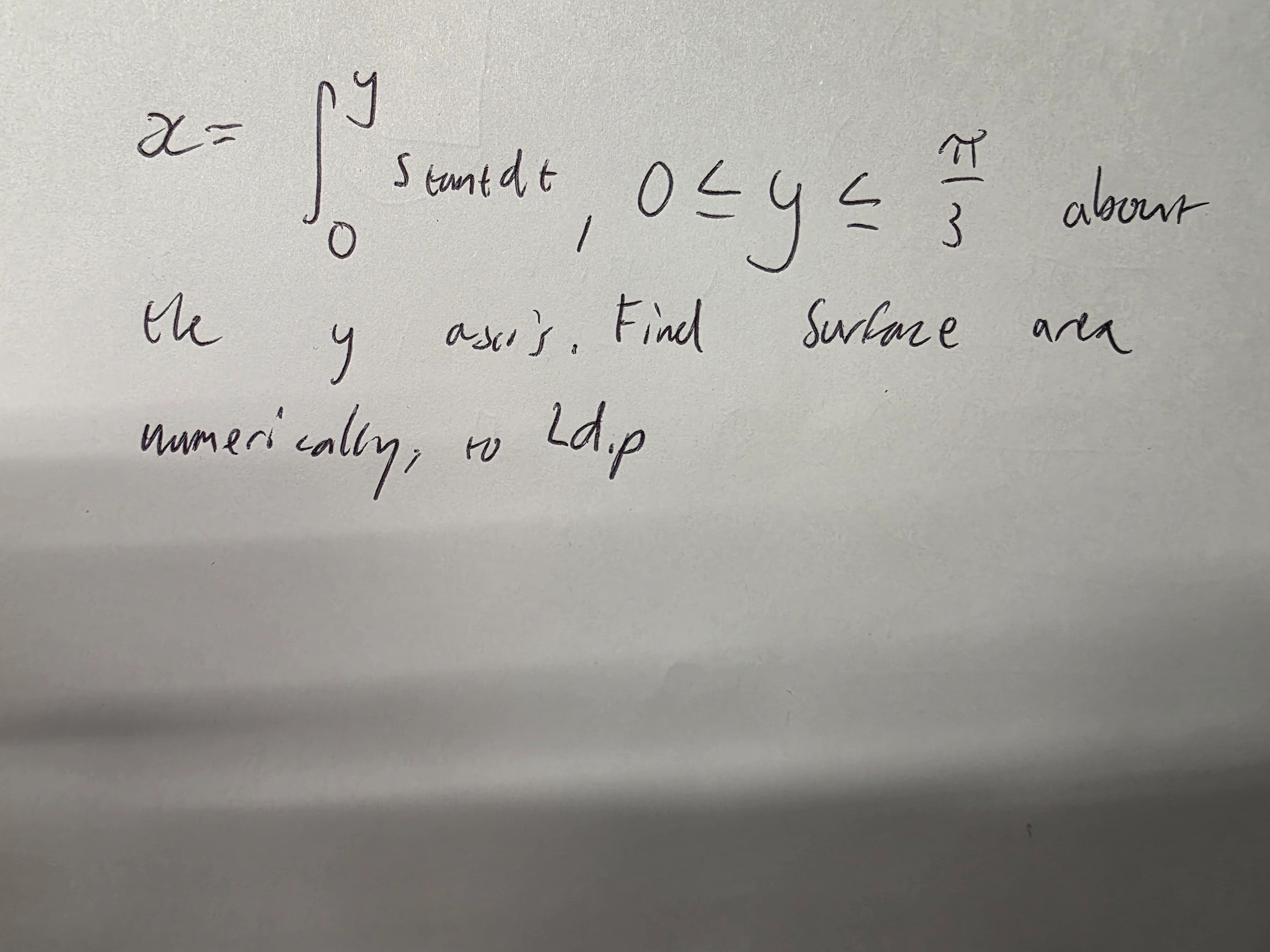 x = 0 y 5 t a n t d t , 0 y 3 about the y axis.