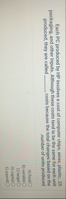 Each PC produced by HP involves a cost of