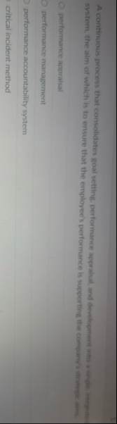 A continuous process that consolidates goal