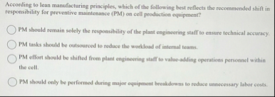 According to lean manufacturing principles, which