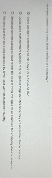 How does outsourcing create labor conflicts in a