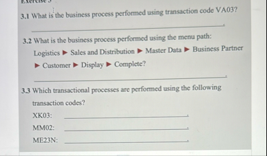 3 . 1 What is the business process performed
