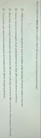 Which statement does not accurately reflect the