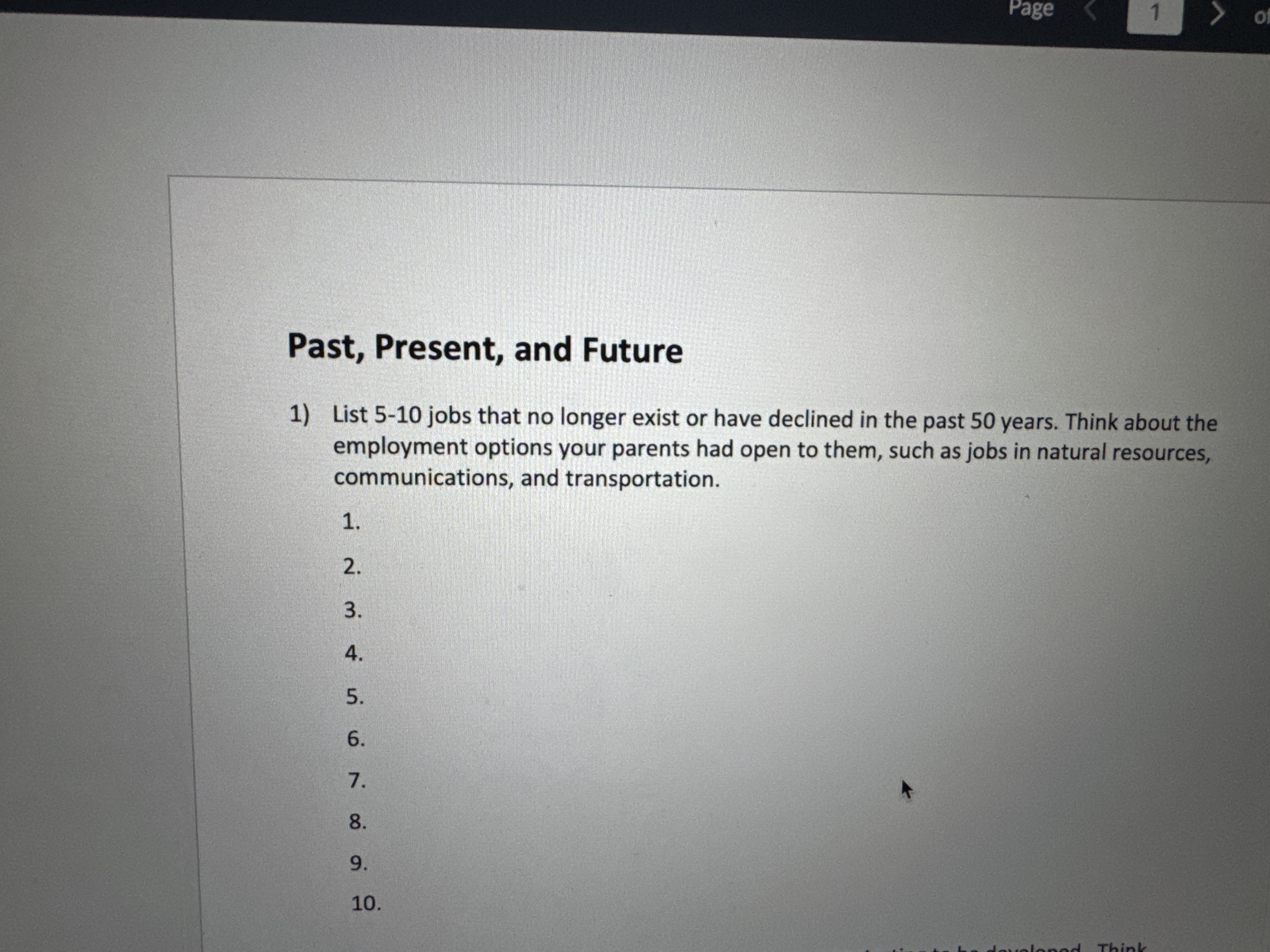 Past, Present, and Future 1 ) List 5 - 1 0 jobs