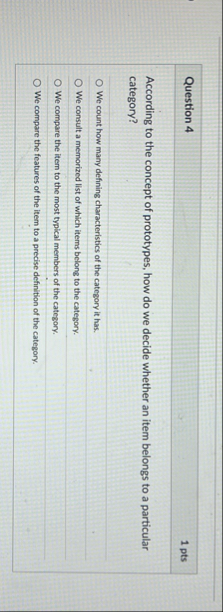 Question 4 1 pts According to the concept of