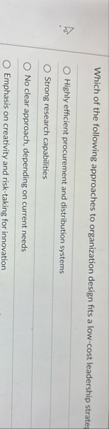 Which of the following approaches to organization