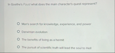 In Goethe's Foust what does the main character's