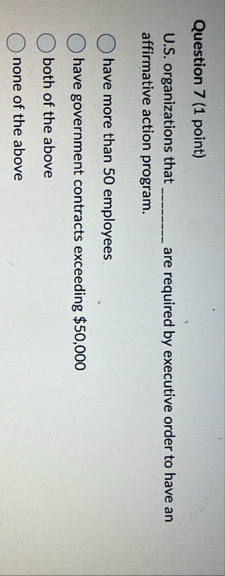 Question 7 ( 1 point ) U . S . organizations that