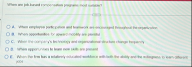When are job - based compensation programs most