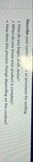 Describe your current process or processes for