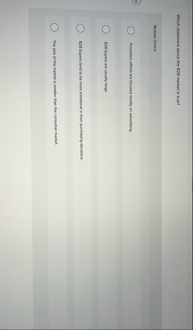 Which statement about the B 2 B market is true?