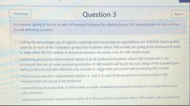 Question 3 A company opting to boort its sales of