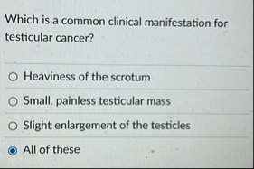 Which is a common clinical manifestation for