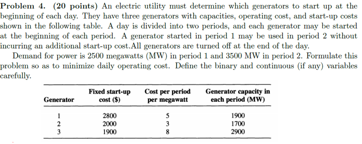 Problem 4 . ( 2 0 points ) An electric utility