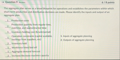 Question 9 Seratien 6 8 points The aggregate plan