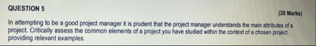 QUESTION 5 ( 2 0 Marks ) In attempting to be a