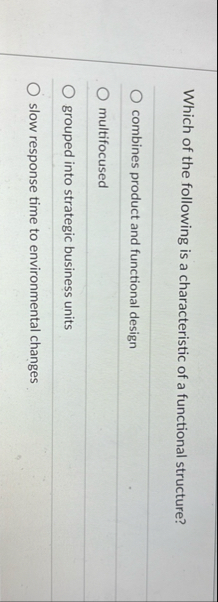 Which of the following is a characteristic of a