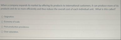 When a comparry expands its market by offering