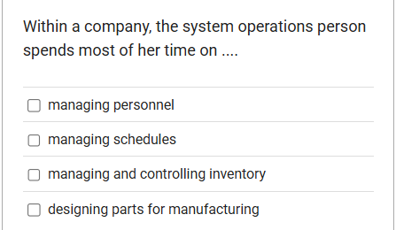 Within a company, the system operations person