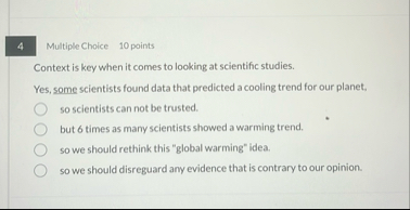 Multiple Choice 1 0 points Context is key when It