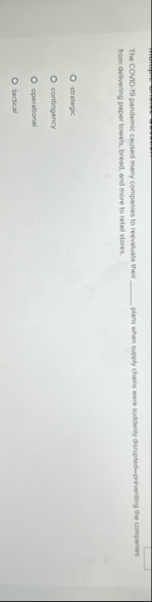 The COVD 1 9 pandemic caused mary companies to