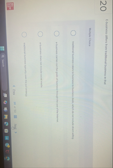 E - business differs from traditional business in