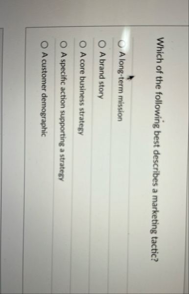 Which of the following best describes a marketing