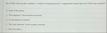 The NLRB will coesider whether a "collective