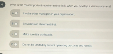 4 What is the most important requirement to