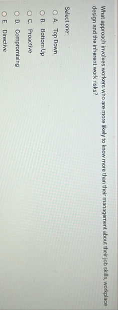 What approach involves workers who are more