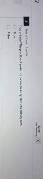 4 2 : 2 6 Time Remaining 3 True or False 2 points