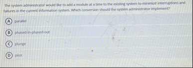 The system administrator would like to add a