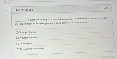 Question 3 1 1 . 5 pts is the ability to analyze,
