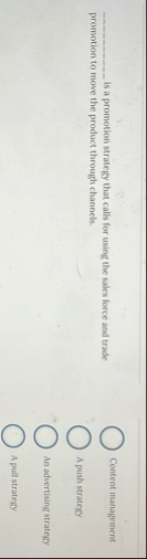 q , is a promotion strategy that calls for using