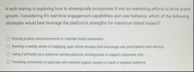 A tech startup is exploring how to strategically