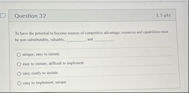 Question 3 2 1 . 5 pts To have the potential to