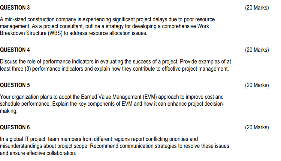 QUESTION 3 A mid - sized construction company is
