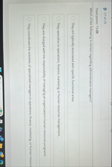 1 7 of 2 5 Total points: 1 5 2 5 Which of the