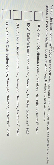 Select the best Incoterm ? ( 8 ) 2 0 2 0 for the