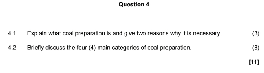 Question 4 4 . 1 Explain what coal preparation is