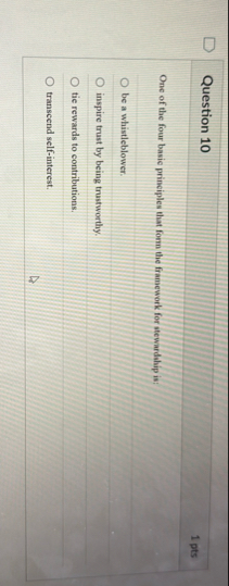 Question 1 0 1 pts One of the four basic