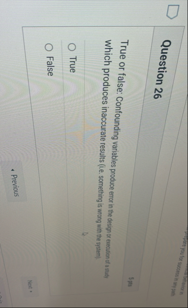 Question 2 6 betwariotin 5 pts True or false: