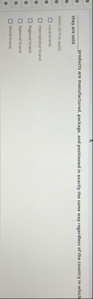 q , products are manufactured, package, and