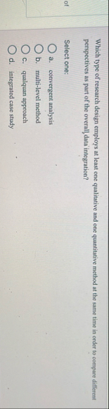 Which type of research design employs at least