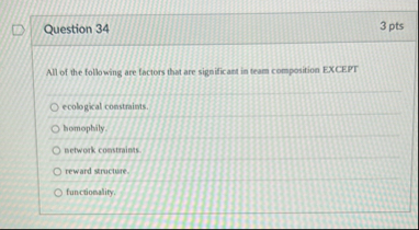 Question 3 4 3 pts All of the following are