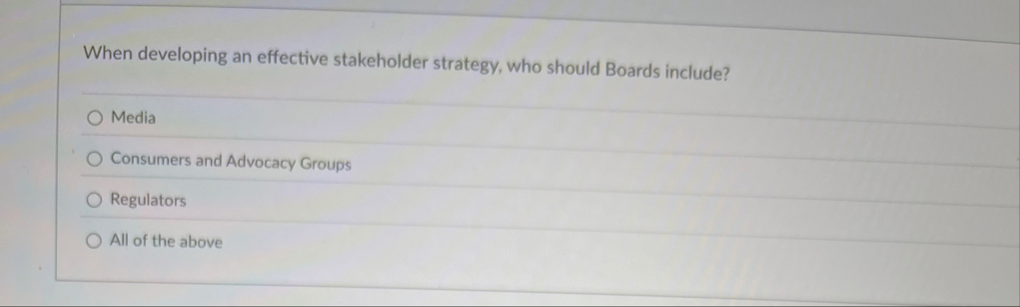 When developing an effective stakeholder