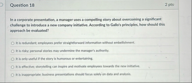 Question 1 8 2 pts In a corporate presentation, a