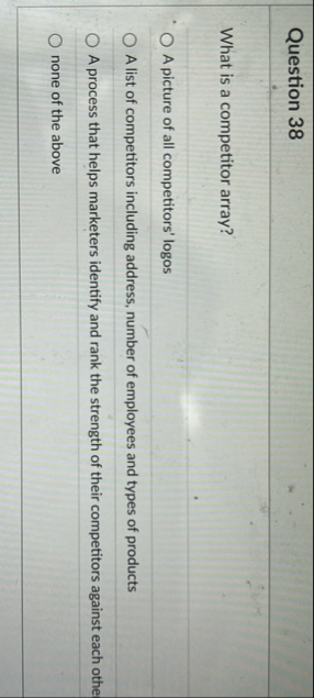 Question 3 8 What is a competitor array? A
